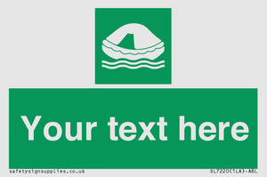 Custom sign safe condition Liferaft